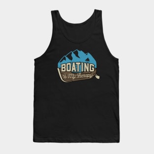 Boating Is My Therapy Lake Fishing Camp Tank Top